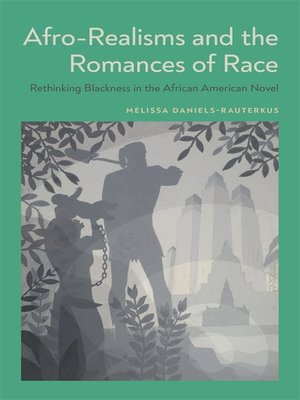 cover image of Afro-Realisms and the Romances of Race